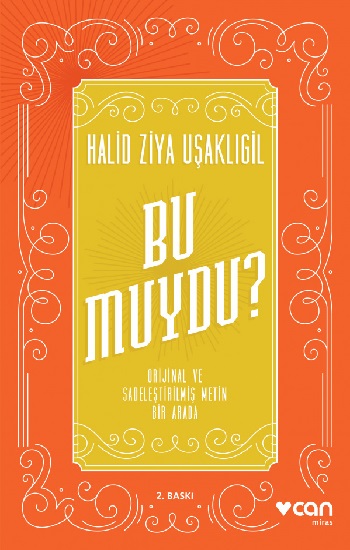 Bu Muydu? (Orijinal ve Sadeleştirilmiş Metin Bir Arada)