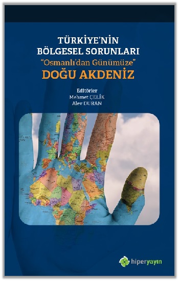 Türkiye’nin Bölgesel Sorunları “Osmanlı’dan Günümüze” Doğu Akdeniz