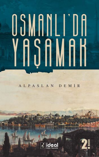 OSMANLI’DA YAŞAMAK