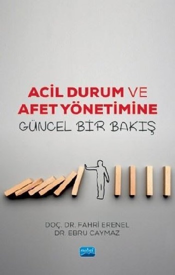 Acil Durum ve Afet Yönetimine Güncel Bir Bakış