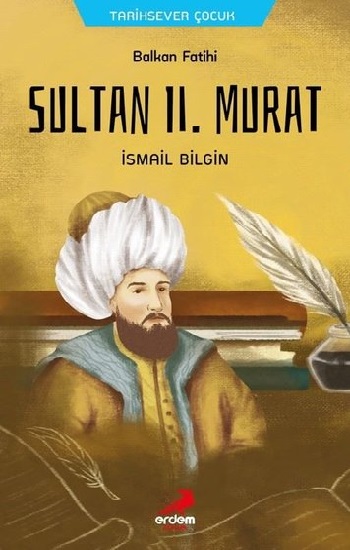 Balkan Fatihi Sultan 2. Murat