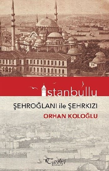 İstanbullu - Şehroğlanı ile Şehrkızı