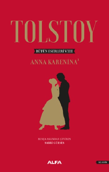 Tolstoy Bütün Eserleri 8 - Anna Karenina 1 (Ciltli)