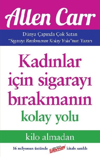 Kadınlar İçin Sigarayı Bırakmanın Kolay Yolu