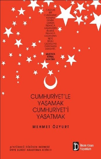 Cumhuriyet'le Yaşamak Cumhuriyet'i Yaşatmak