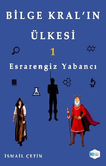 Esrarengiz Yabancı - Bilge Kral’ın Ülkesi 1