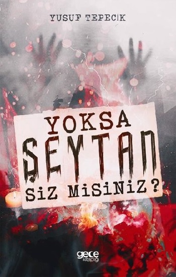 Yoksa Şeytan Siz Misiniz?