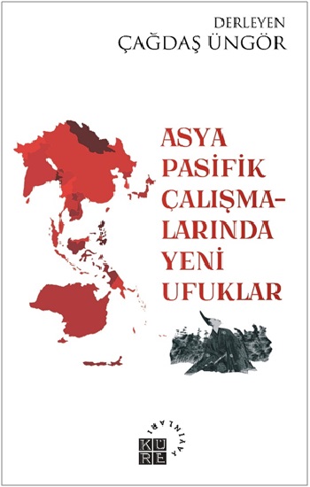 Asya-Pasifik Çalışmalarında Yeni Ufuklar