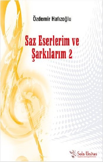 Saz Eserlerim ve Şarkılarım 2