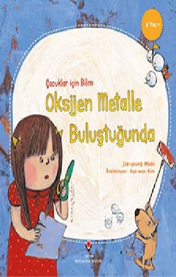 Oksijen Metalle Buluştuğunda - Çocuklar İçin Bilim