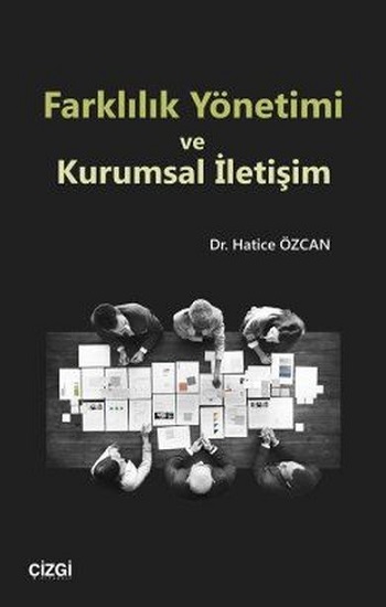 Farklılık Yönetimi ve Kurumsal İletişim