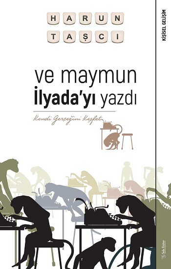 Ve  Maymun İlyada’yı Yazdı