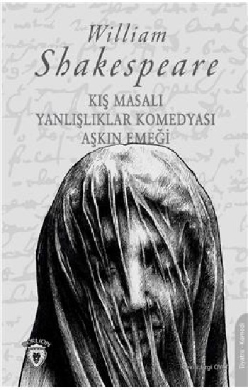 Kış Masalı & Yanlışlıklar Komedyası Aşkın Emeği