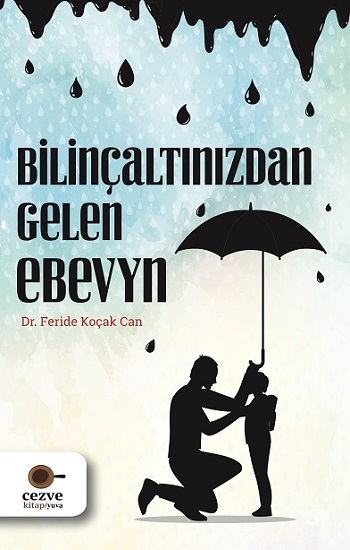 Bilinçaltından Gelen Ebeveyn