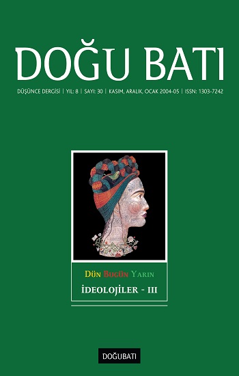 Doğu Batı Düşünce Dergisi Sayı: 30 Dün Bugün Yarın İdeolojiler 3