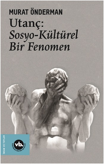 Utanç : Sosyo Kültürel Bir Fenomen