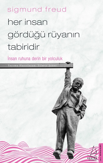 Her İnsan Gördüğü Rüyanın Tabiridir