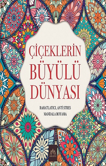 Çiçeklerin Büyülü Dünyası