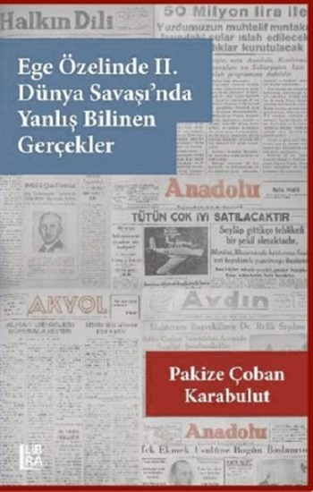 Ege Özelinde 2. Dünya Savaşı’nda Yanlış Bilinen Gerçekler