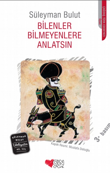 Bilenler Bilmeyenlere Anlatsın