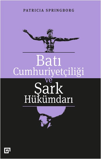 Batı Cumhuriyetçiliği Ve Şark Hükümdarı