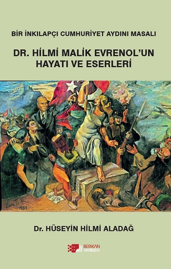 Dr. Hilmi Malik Evrenol’un Hayatı ve Eserleri