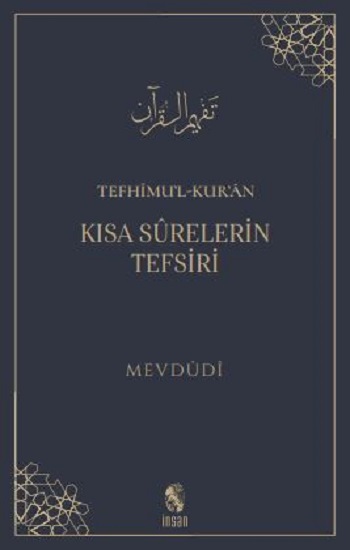 Tefhimu’l Kur’an - Kısa Surelerin Tefsiri