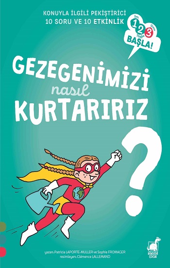 Gezegenimizi Nasıl Kurtarırız