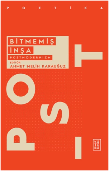 Bitmemiş İnşa: Postmodernizm