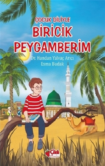 Çocuk Diliyle Biricik Peygamberim