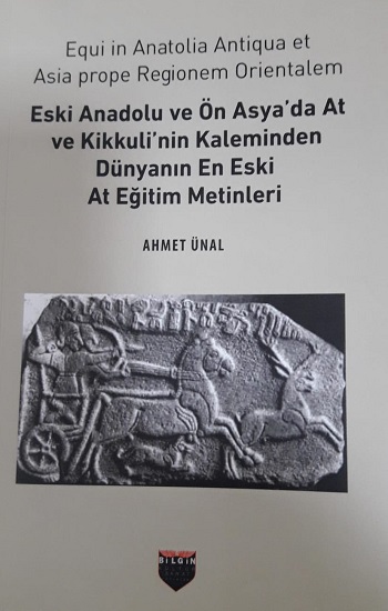 Eski Anadolu ve Ön Asya'da At ve Kikkuli'nin Kaleminden Dünyanın En Eski At Eğitim Merkezi