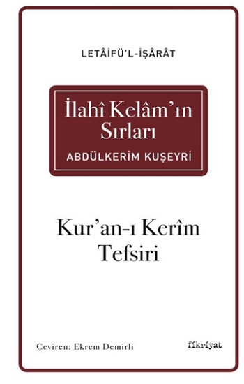 Letaifü'l-İşarat İlahi Kelam'ın Sırları Kur'an-ı Kerim Tefsiri (3 cilt )