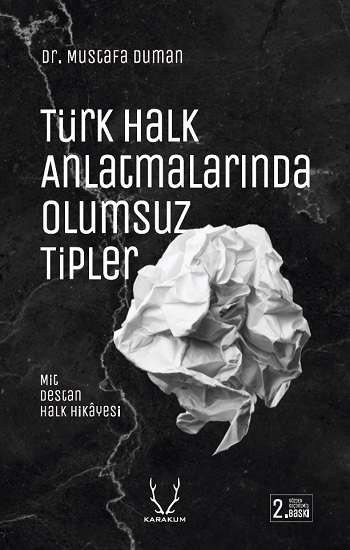 Türk Halk Anlatmalarında Olumsuz Tipler