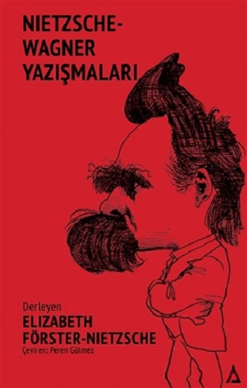 Nietzsche - Wagner Yazışmaları