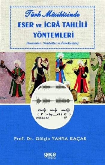 Türk Musikisinde Eser ve İcra Tahlili Yöntemleri