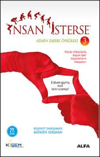 İnsan İsterse Azmin Zaferi Öyküleri 3