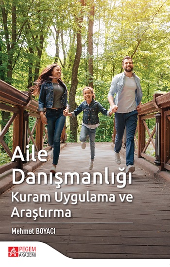 Aile Danışmanlığı Kuram Uygulama ve Araştırma