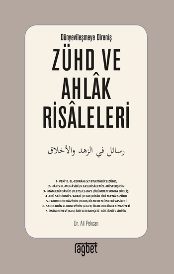 Zühd ve Ahlak Risaleleri; Dünyevileşmeye Direniş