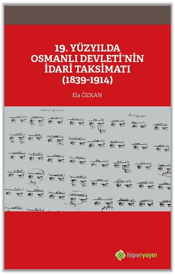 19. Yüzyılda Osmanlı Devleti’nin İdari Taksimatı