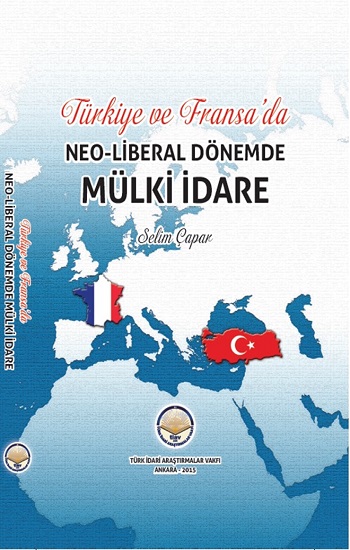 Türkiye ve Fransada Neoliberal Dönemde Mülki İdare