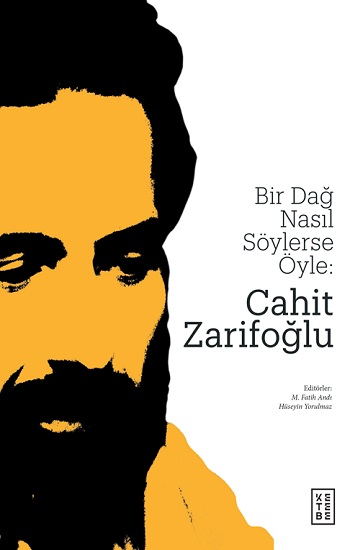 Bir Dağ Nasıl Söylerse Öyle - Cahit Zarifoğlu