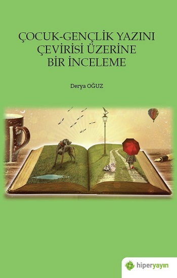 Çocuk - Gençlik Yazını Çevirisi Üzerine Bir İnceleme