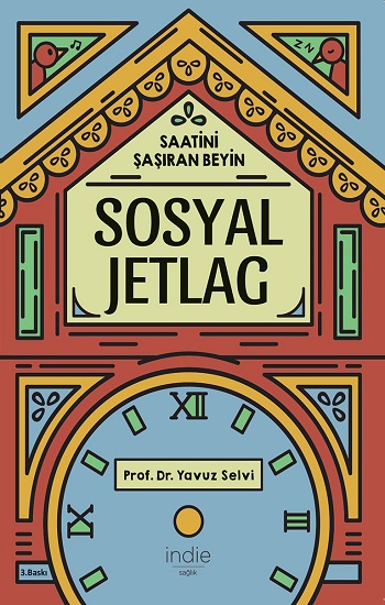 Sosyal Jetlag Saatini Şaşıran Beyin