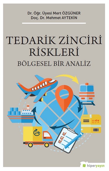 Tedarik Zinciri Riskleri Bölgesel Bir Analiz