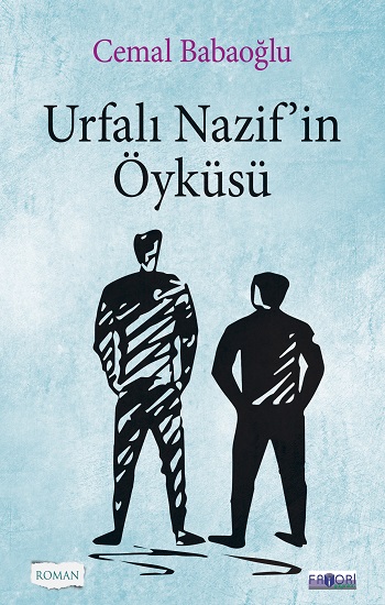 Urfalı Nazif’in Öyküsü