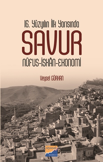 Savur Nüfus - İskan - Ekonomi