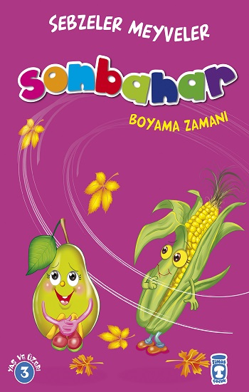 Sonbahar : Sebzeler Meyveler Boyama Zamanı