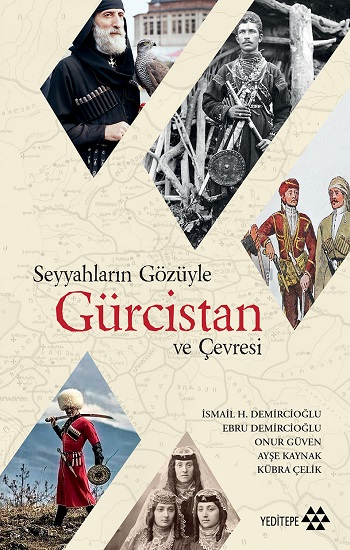 Seyyahların Gözüyle Gürcistan Ve Çevresi