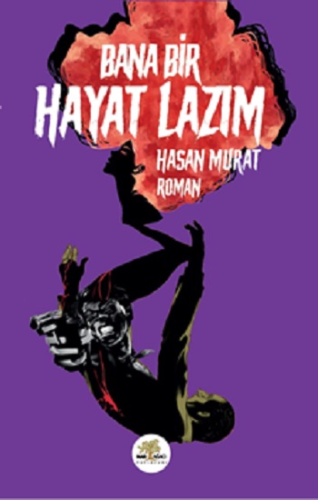 Bana Bir Hayat Lazım