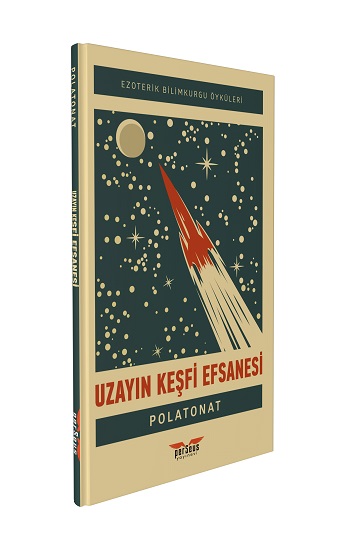 Uzayın Keşfi Efsanesi